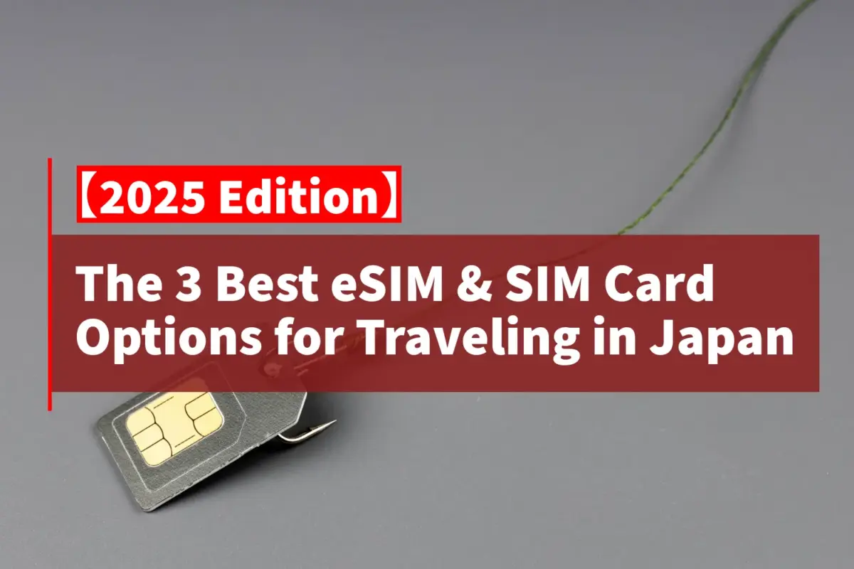 The 3 Best eSIM for Traveling in Japan (2025)