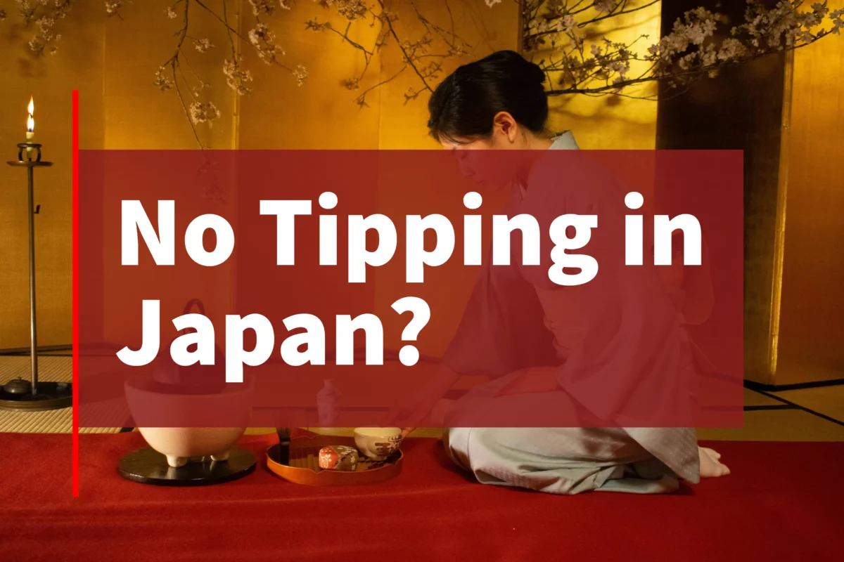 no tipping in Japan culture omotenashi tea ceremony traditional hospitality